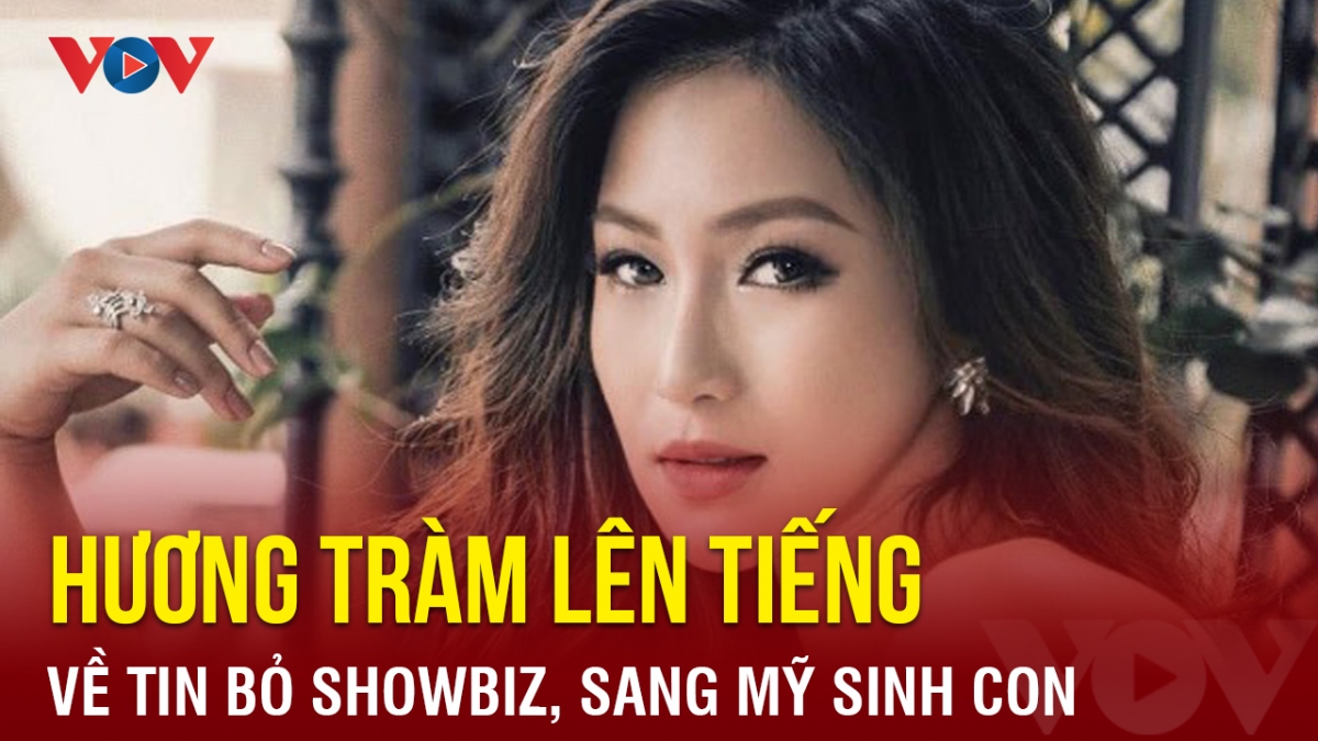 Chuyện showbiz: Hương Tràm lên tiếng về tin bỏ showbiz, sang Mỹ sinh con